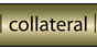 collateral