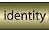 identity